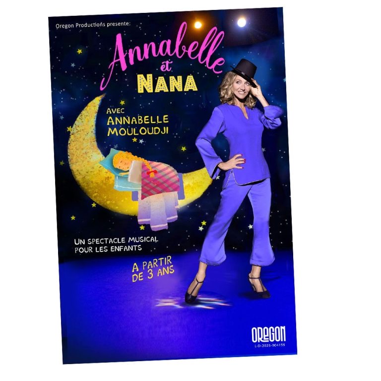 Affiche : Oregon Productions présente Annabelle et Nana, avec Annabelle Mouloudji — un spectacle musical pour les enfants, à partir de 3 ans