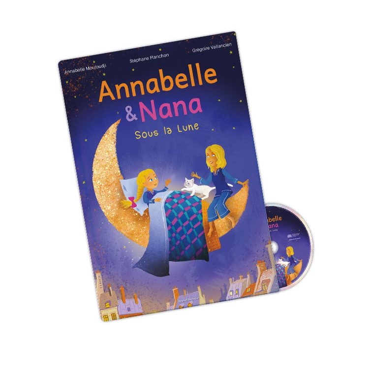 Le livre-disque Annabelle et Nana sous la lune, paru chez Bayard Musique